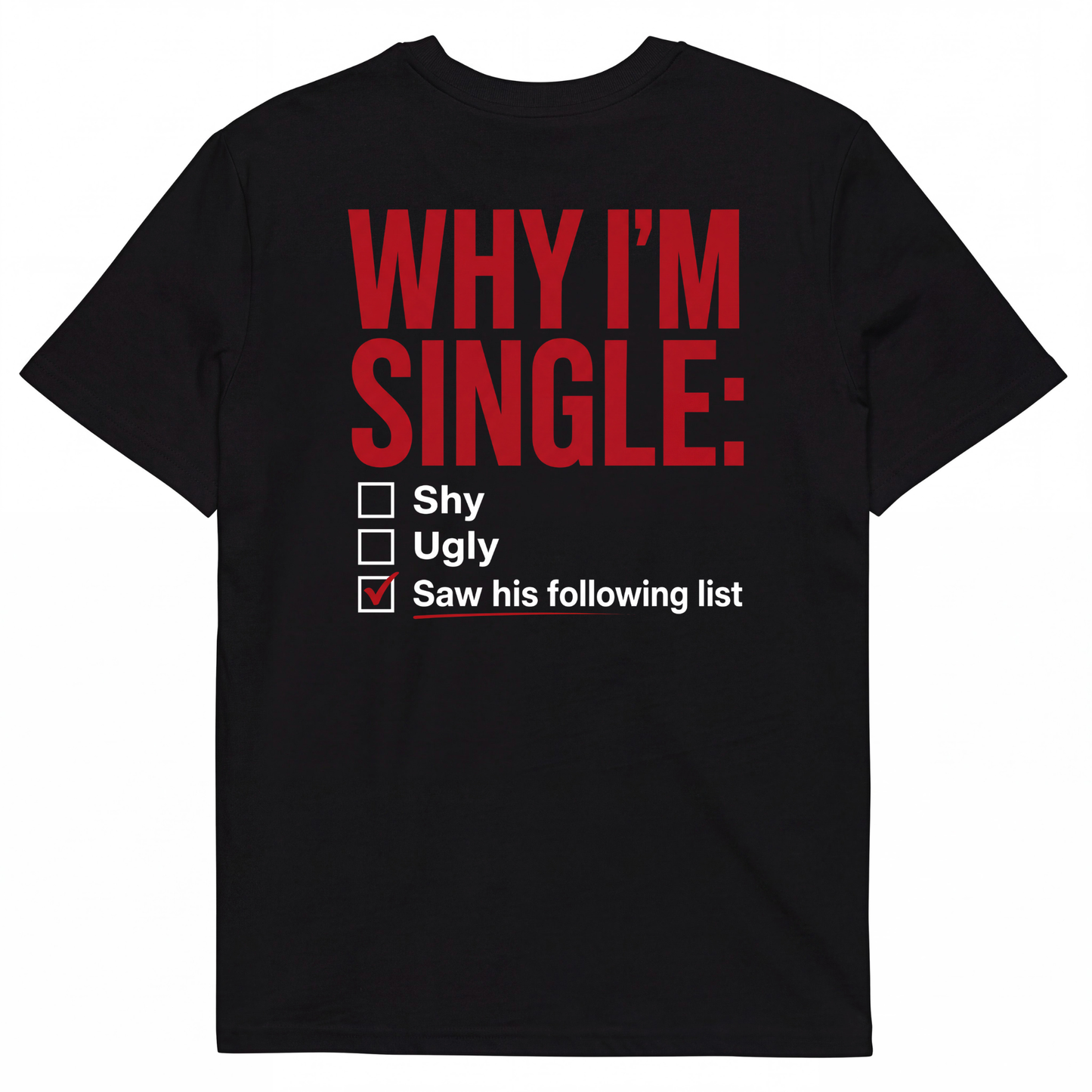 WHY I'M SINGLE: Shy Ugly Saw his following list