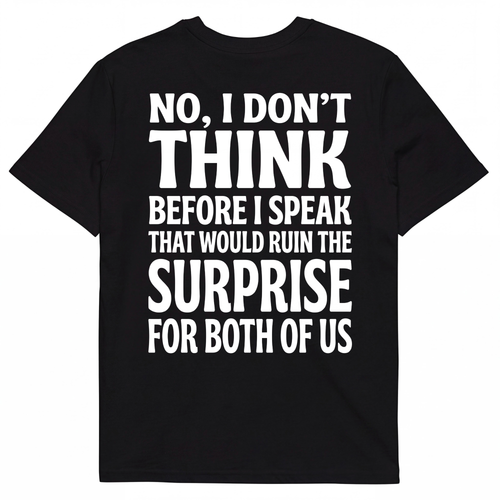 NO, I DON'T THINK BEFORE I SPEAK THAT WOULD RUIN THE SURPRISE FOR BOTH OF US