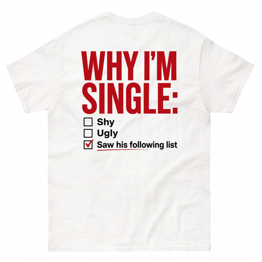 WHY I'M SINGLE: Shy Ugly Saw his following list